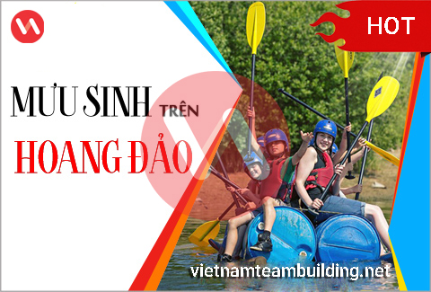 Team Building Mưu Sinh Trên Hoang Đảo, Công Ty Tổ Chức Team Building, Công ty teambuilding