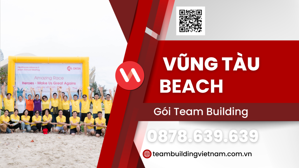 Team Building Vũng Tàu, Gói Team Building Vũng Tàu 24/7, Tổ Chức Team Building Vũng Tàu, Tổ Chức Team Building Vũng Tàu, Vietnamteambuilding, Vietnam Team Building, Vietnam Teambuilding, Công Ty Tổ Chức Team Building, Gói Team Building Games, Trò Chơi Team Building, Team Building Training, Team Building Bãi Biển