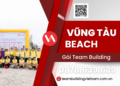Gói Team Building Vũng Tàu 24/7, Tổ Chức Team Building Tại Vũng Tàu, Team Building Vũng Tàu, Tổ Chức Team Building Vũng Tàu, Vietnamteambuilding, Vietnam Team Building, Vietnam Teambuilding, Công Ty Tổ Chức Team Building, Gói Team Building Games, Trò Chơi Team Building, Team Building Training, Team Building Bãi Biển
